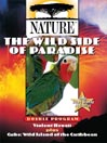 The Wild Side of Paradise